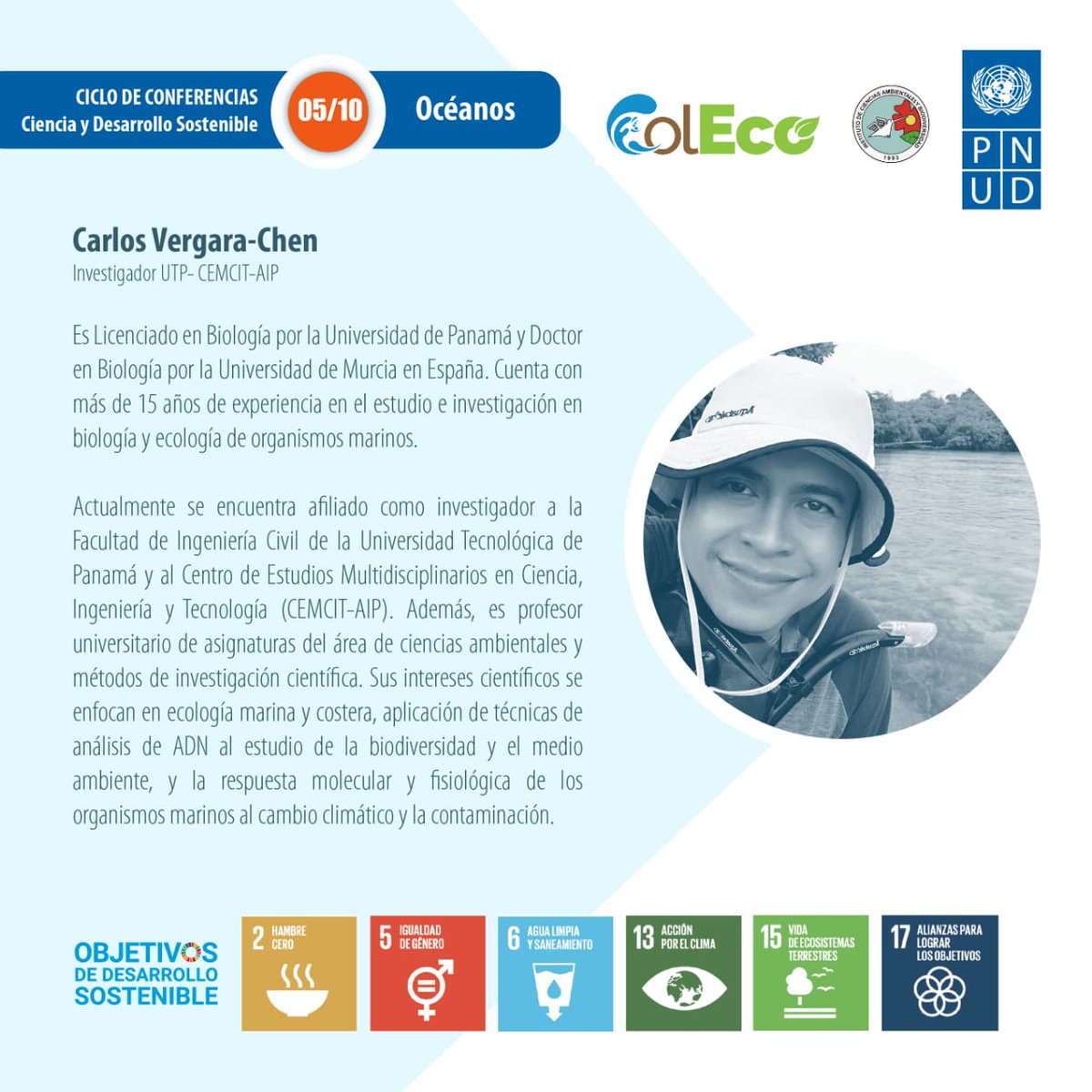 vergara_chen's tweet photo. Conoce a los expositores de la 5ta. sesión del Ciclo de Conferencias Ciencia y Desarrollo Sostenible con el tema Océanos. Regístrate en https://t.co/Mj0OjkFFfn y participa en este conversatorio mañana jueves 11 de junio. Organizado por @Col_EcoPA y @PNUDPanama https://t.co/YWCOMXI3Q8