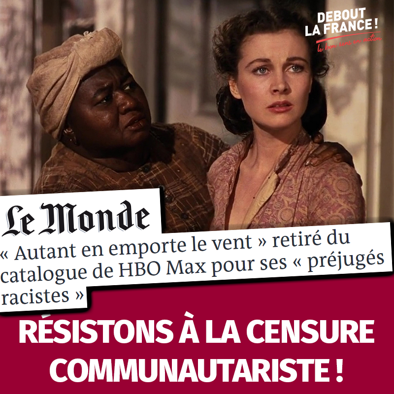 dupontaignan's tweet photo. Après la liberté d'expression et l'Histoire, au tour de l'art d'être censuré ! Résistons à la dictature communautariste qui veut censurer #AutantEnEmporteLeVent, film qui a permis d'attribuer le 1er oscar à une afro-américaine dans une société alors vraiment ségrégationniste... https://t.co/TF7FfXXGG8