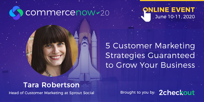 2Checkout's tweet photo. We are continuing our #onlineevent with @taraerobertson of @SproutSocial, who is talking about 5 customer #marketing strategies guaranteed to grow your business🙌

Join #CommerceNow 2020 here >>> https://t.co/OhYRZVO6Pa https://t.co/3AqNMogLG9