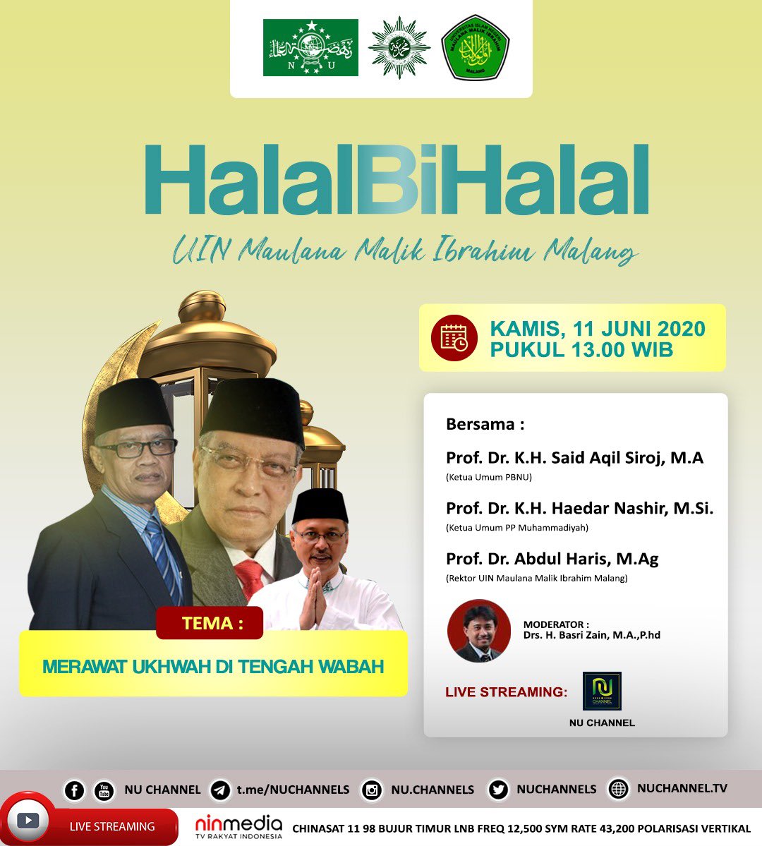 nuchannels's tweet photo. Info nih gaes buat besok pukul 13:00
Akan diadakan Halal Bihalal PBNU dengan UIN Maulana Malik Ibrahim Malang, dihadiri oleh KH. Said Aqil Siroj (@saidaqil) dan Ketum PP Muhamadiyah.
#nuchannel
#nahdlatululama
#islamnusantara
#dirumahaja
#pbnu
#muhamdiyah https://t.co/cjQqI9XueZ