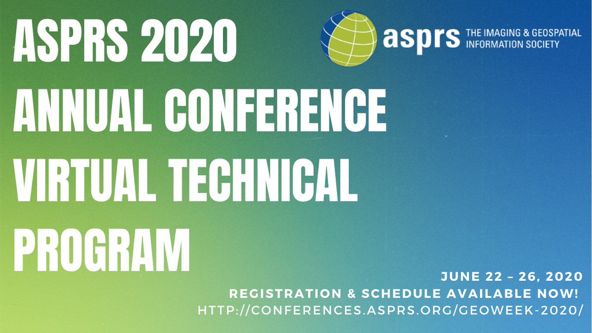 ASPRS Virtual Technical Program Schedule now available! Check out the sessions and presenters and Register Now!  conferences.asprs.org/geoweek-2020/s…