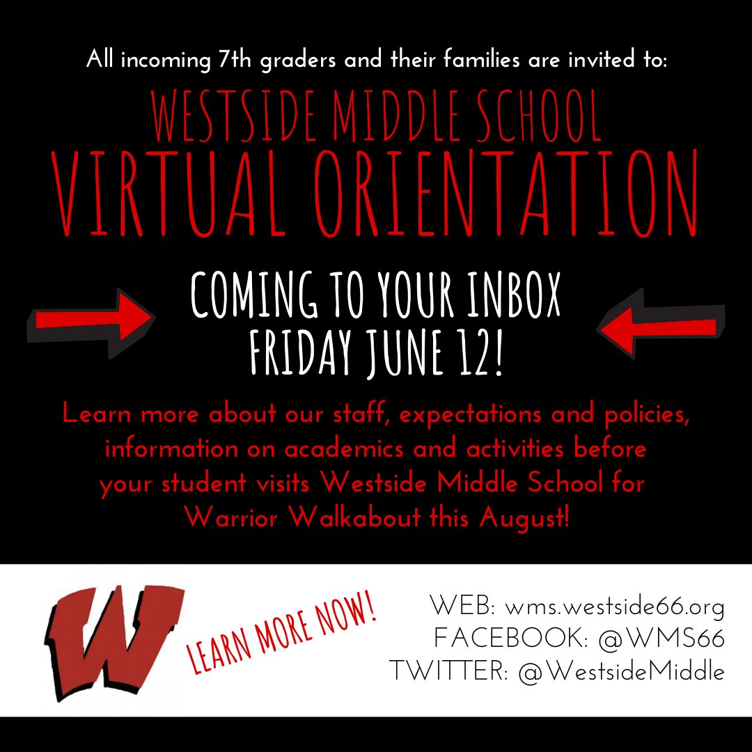 Westside66's tweet photo. Attention incoming 7th graders &amp; families! Watch your email THIS FRIDAY for a special Virtual Orientation! PREVIEW what your students will learn and experience in person at Warrior Walkabout in August. We can't wait to welcome a new class to @WestsideMiddle! #WeAreWestside https://t.co/yHHkUpnq7J