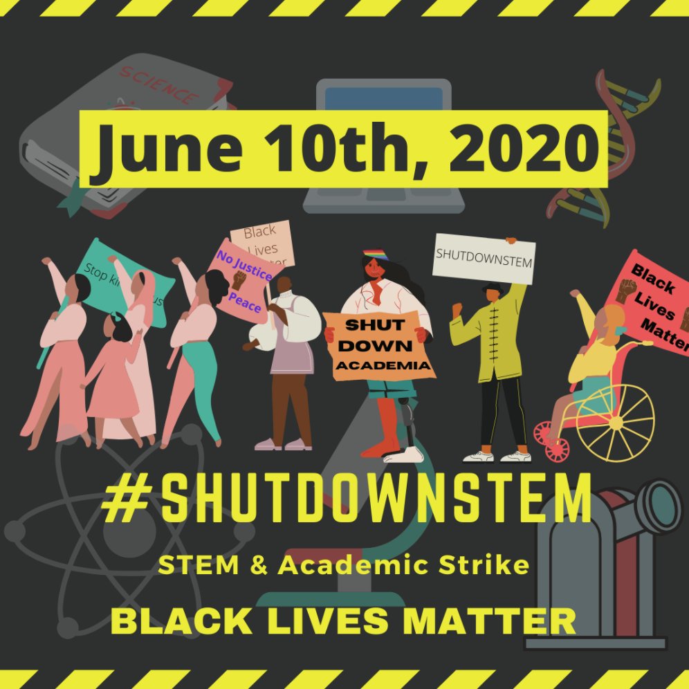 Put down that paper for the day.
Put down your data analysis for the day.
Put down your experiments for the day.
Postpone your academic achievement tweets. 

Use this time to LISTEN and LEARN about systemic racism in academia. 

#ShutDownSTEM #ShutDownAcademia