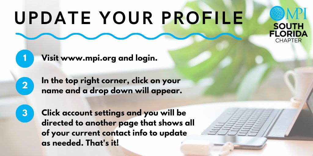 MPISFL Members: Friendly reminder to update your profile with your latest contact info in order to stay connected on all of our chapter news! #MPI #MeetingProfs
