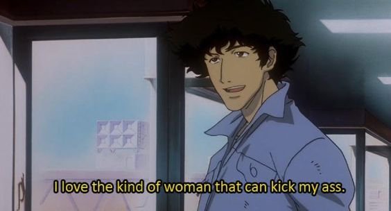 A screenshot of Cowboy Bebop. The subtitle reads "I love the kind of woman that can kick my ass."
