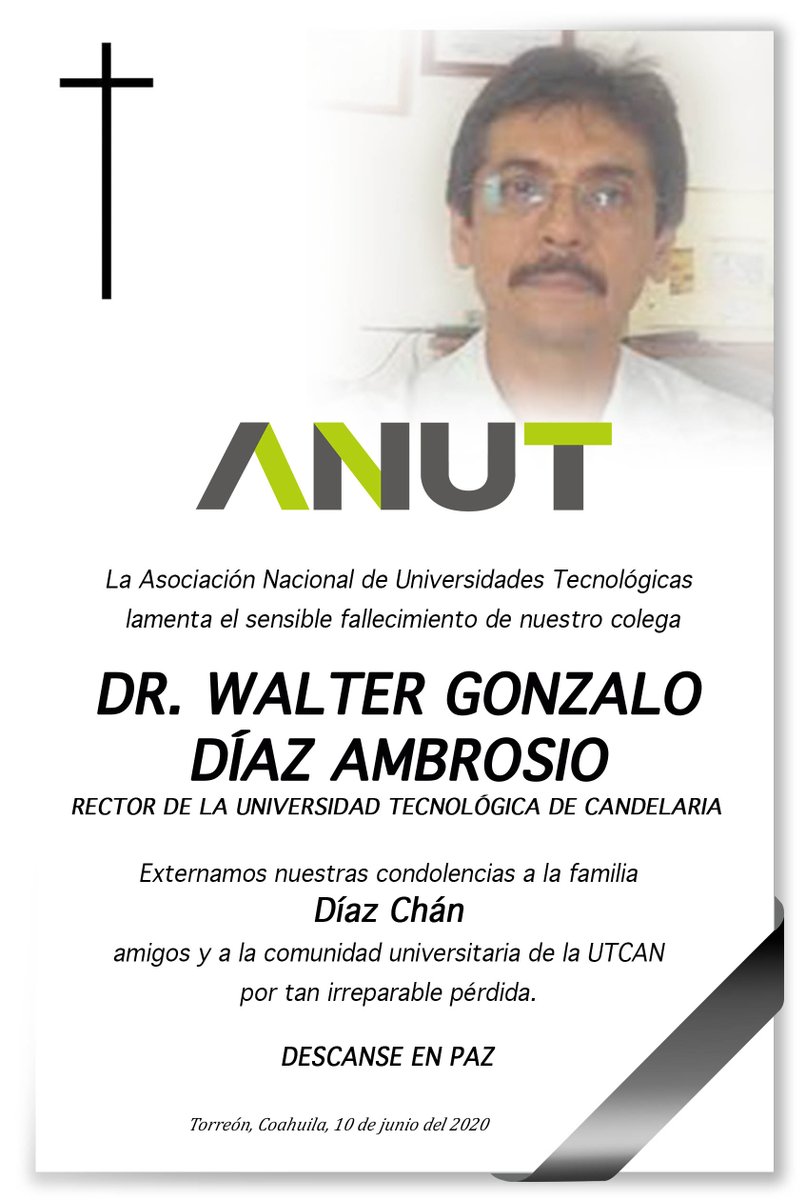 ANUT_Mx's tweet photo. Lamentamos profundamente el fallecimiento del Dr. Walter Gonzalo Díaz Ambrosio, rector de la Universidad Tecnológica de Candelaria.

Nuestras condolencias a su familia y  a la comunidad universitaria de la UTECAN. https://t.co/XTELrlZiZc