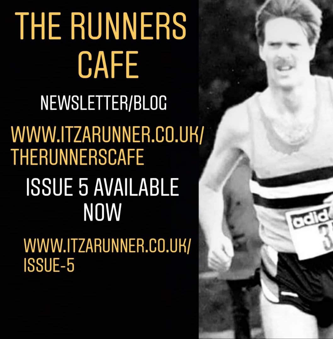 itzarunner's tweet image. The Runners Cafe newsletter/blog issue 5 available to read at itzarunner.co.uk/issue-5