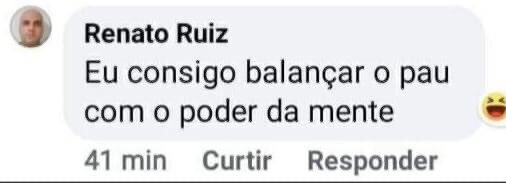 Renato Ruiz é um ser evoluido e eu posso provar