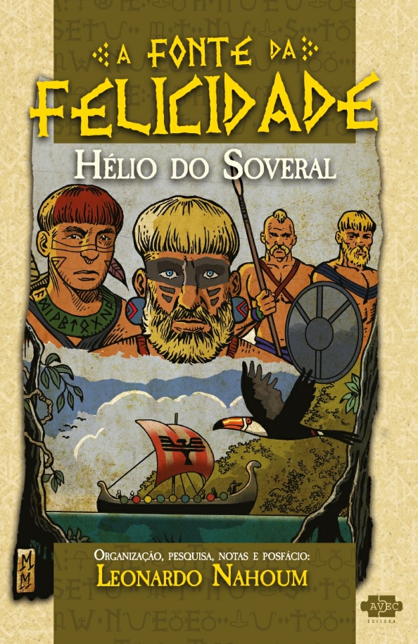 "A Fonte da Felicidade": mais uma obra prima de Hélio do Soveral mistura indígenas brasileiros com vikings - dmarqueziprod.blogspot.com/2020/06/indios…