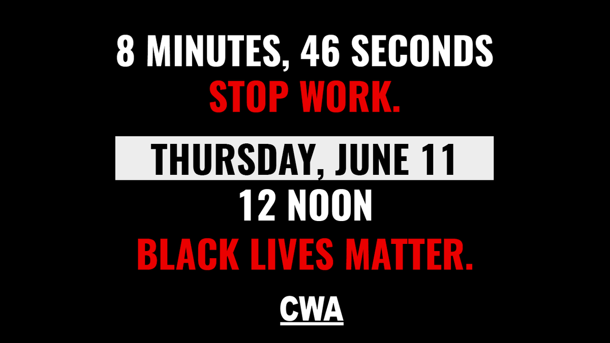 CWAUnion's tweet image. Tomorrow, Thursday June 11, at noon CWA members will take a stand against racism by doing what union members do best when demanding justice: Stopping Work.

#1u #WalkoutforBlacklives #CWAforBlacklives