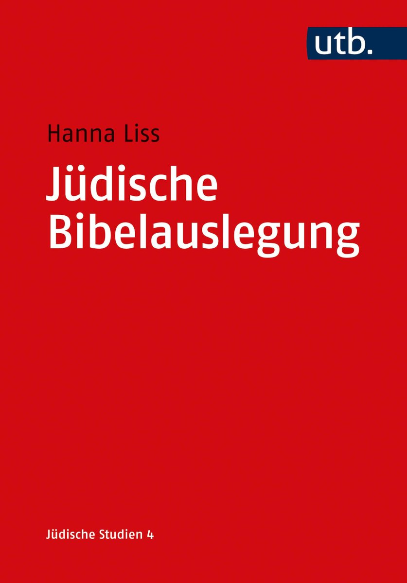 Lesetipp: Das Lehrbuch „Jüdische Bibelauslegung” von Hanna Liss (HfJS Heidelberg) zur Geschichte der jüdischen Bibelauslegung vom Mittelalter bis ins 21. Jahrhundert ist ab jetzt im Buchhandel erhältlich. Studierende haben Zugriff auf die online-Version: utb-studi-e-book.de/juedische-bibe…
