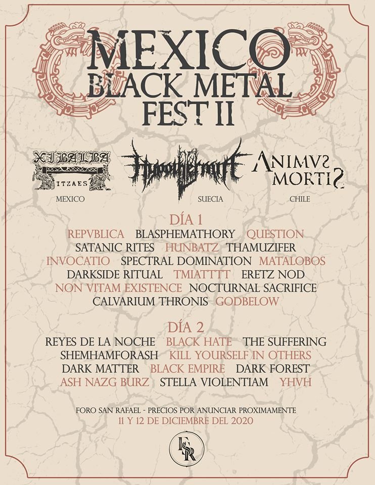 LlamadoBestia's tweet photo. 11 y 12 de Diciembre en el #ForoSanRafael se presenta el #MéxicoBlackMetalFestII con la participación de #XibalbaItzaes #Hypothermia #AnimvsMortis #Repvblika #BLASPHEMATHORY #Question #SatanicRites #Hunbatz #SpectralDomination @Matalobosdoom @Shemhamforash
@TheDarkMatters_ y mas. https://t.co/gZmd9wFZVj