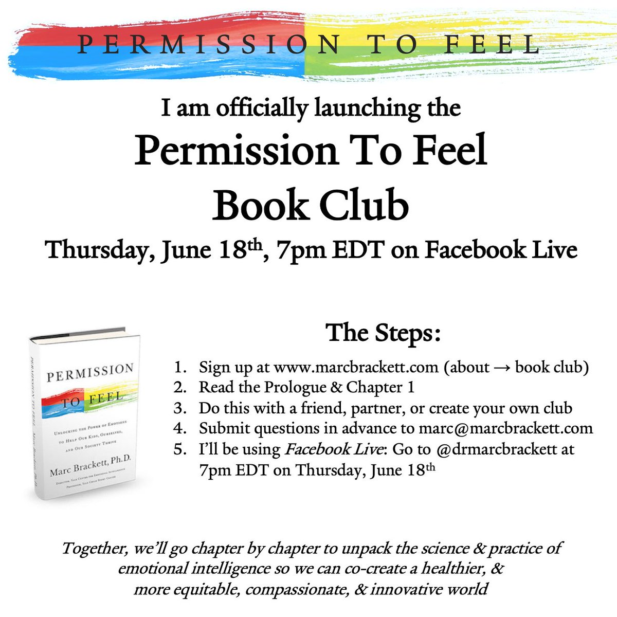 I'm launching the #PermissionToFeel book club on June 18th, 7pm EDT on Facebook Live. See below to join. I'm excited to go deeper w/ the science &amp; practice of #EmotionalIntelligence to create a healthier, &amp; more equitable, compassionate, &amp; innovative world marcbrackett.com