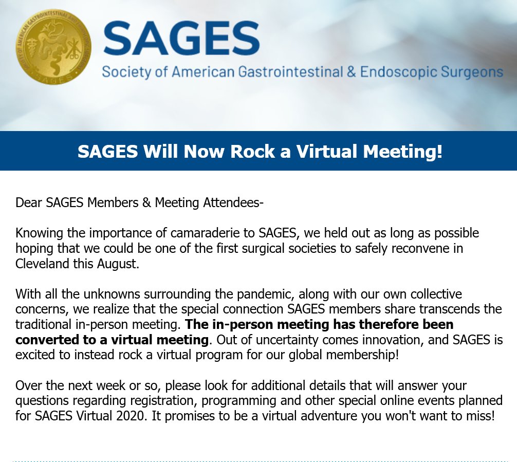 Folks, it is with a combination of sadness and excitement that we officially announce that #SAGES2020 will no longer be held as an in-person meeting but instead go fully virtual.