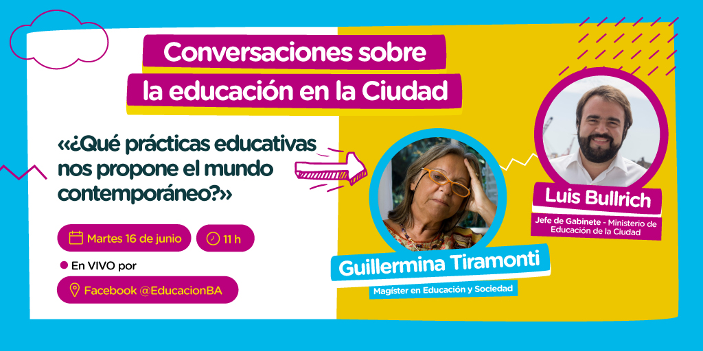 El martes 16 de junio, Guillermina Tiramonti, participará del ciclo de conversaciones moderado por Luis Bullrich. 
Nos hablará sobre las prácticas educativas en el contexto actual.
¡Los/as esperamos! 
En vivo por Facebook <a href="/EducacionBA/">Ministerio de Educación de Ciudad de Buenos Aires</a>