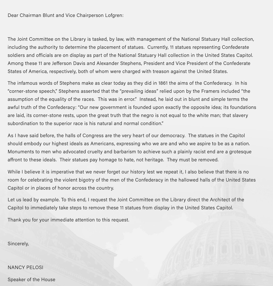 AlexMillerNews's tweet photo. NEW: Speaker Pelosi is asking for the removal of 11 statues of Confederate soldiers/officials.

"Monuments to men who advocated cruelty and barbarism to achieve such a plainly racist end are a grotesque affront to these ideals.  Their statues pay homage to hate, not heritage." https://t.co/sWM3SRaxdZ