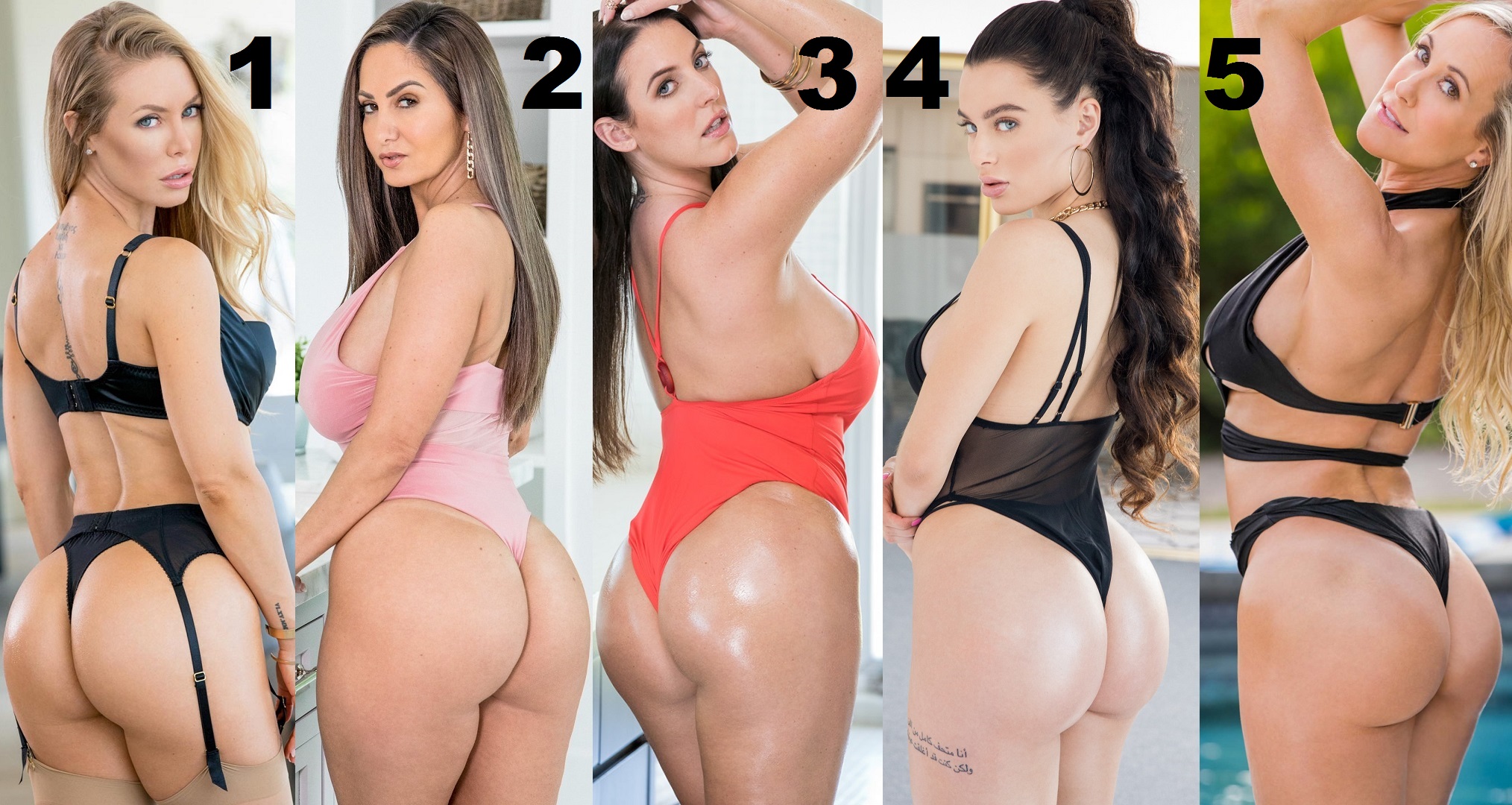 “1: Nicole Aniston
2: Ava Addams
3: Angela White
4:...