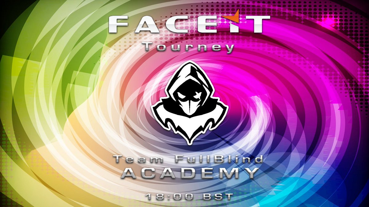 Team FullBlind just got their own Academy team together and they will be participating in their first Faceit Tourney! Come and cheer for them this Friday June 12th 18:00PM BST! Being casted by our main team players: <a href="/Victin0TV/">Victin0</a> and <a href="/J3S1VCS/">JeSiV</a> at twitch.tv/teamfullblind