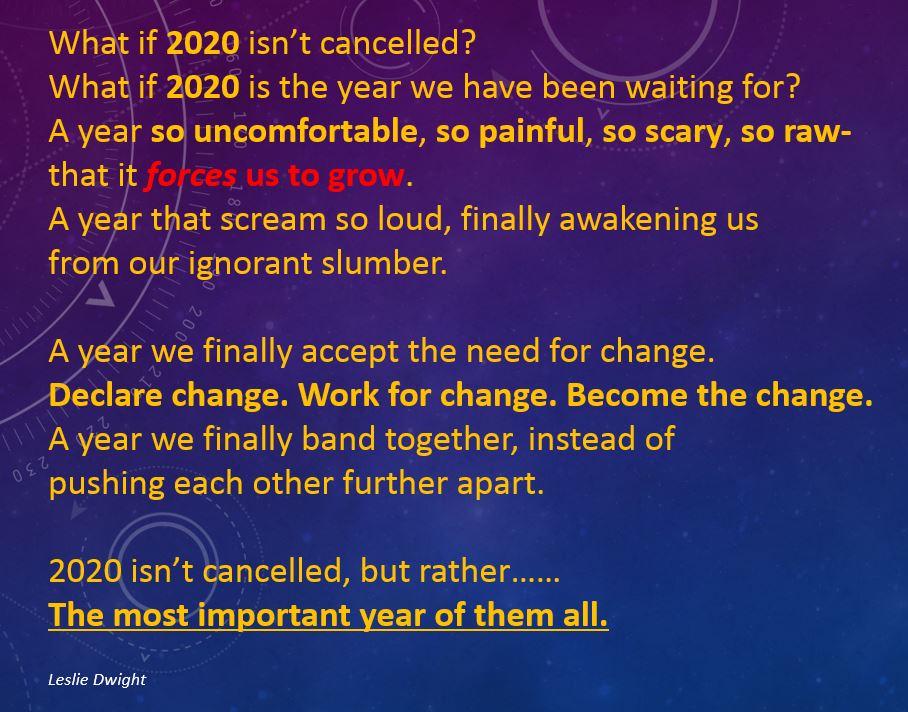 In these very uncertain times, this poem sums up my mood and how I try and put a positive spin on our current situation. I hope that it inspires you and gives you some comfort in the fact that …maybe we all needed this time to just take a stock of ourselves.