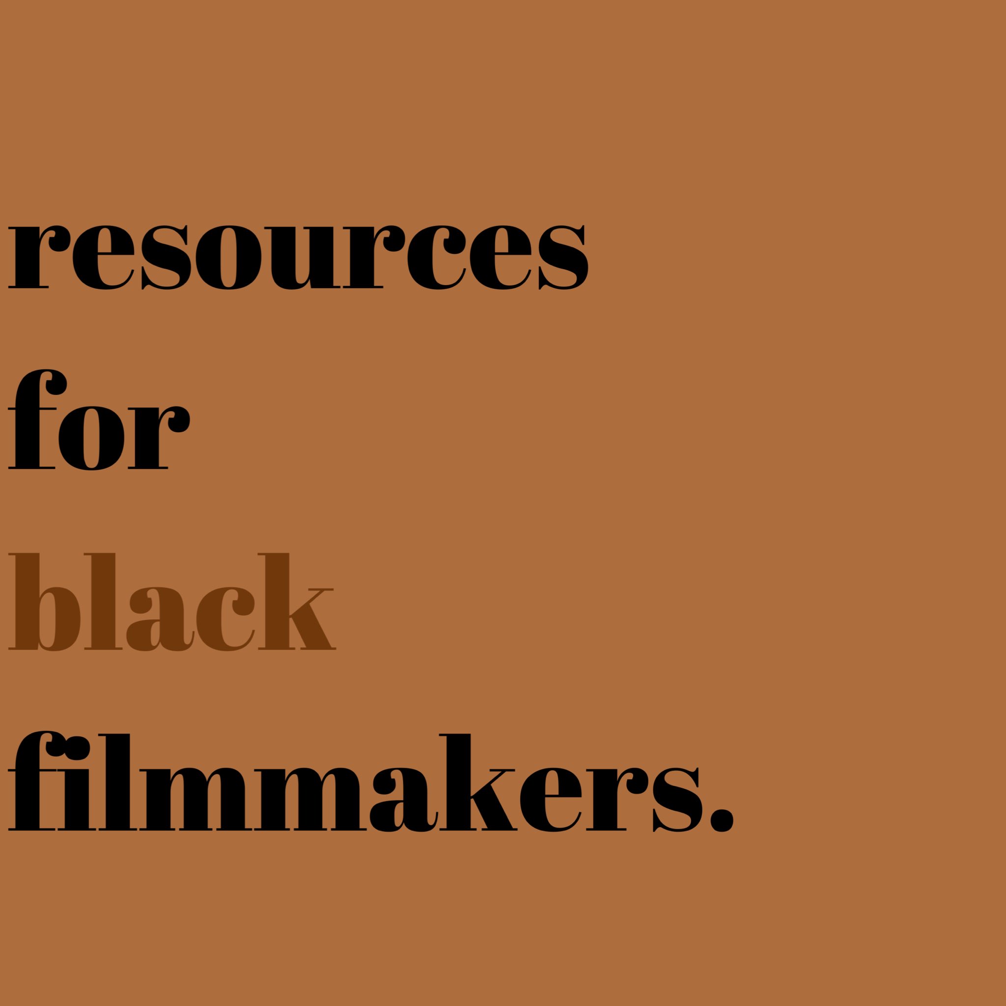 creative exec on Twitter "RESOURCES FOR BLACK FILMMAKERS A THREAD 🤎
