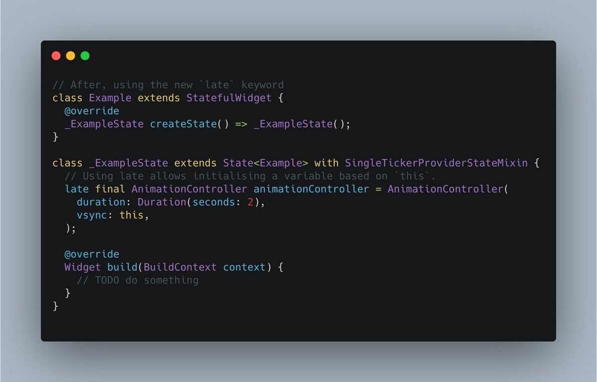remi_rousselet's tweet image. Now that non-nullability is out let&apos;s share some tips: `late`

Late is a new keyword in Dart.

It allows you to initialize a variable &quot;the first time it is read&quot; instead of on its creation

In the context of Flutter, it kinds of removes the need for `initState`: