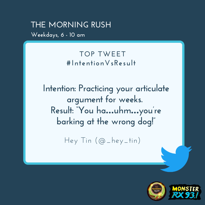RX931's tweet photo. #IntentionVsResult from @_hey_tin
#TheMorningRush #Quaran10 https://t.co/XPMVDbu6Yy