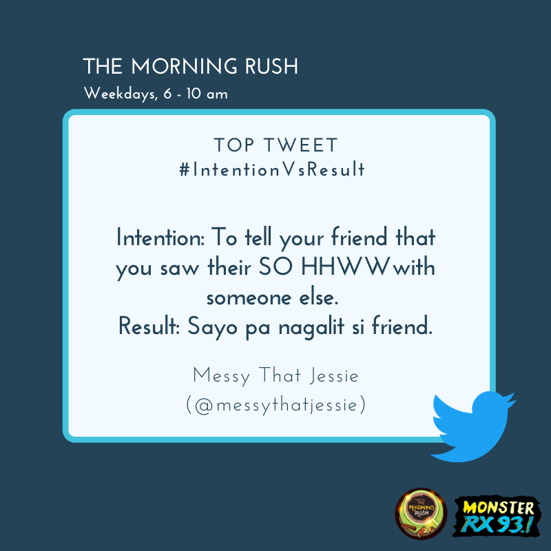 RX931's tweet photo. #IntentionVsResult from @messythatjessie
#TheMorningRush #Quaran10 https://t.co/fxaKVC7hyM