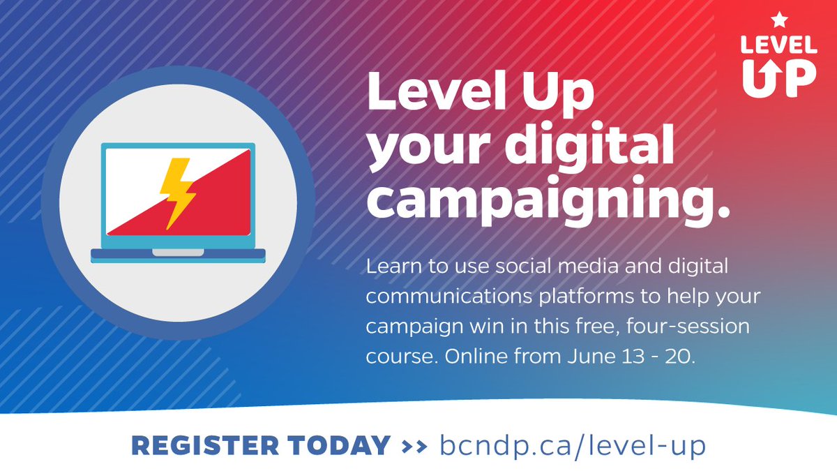 bcndp's tweet photo. Check in with with digital campaign experts and learn best practices for social media, how to build a digital campaign plan, how to run online ads and more. Register at https://t.co/kmGnEtAABA. #LevelUpBC https://t.co/zve9m8535h