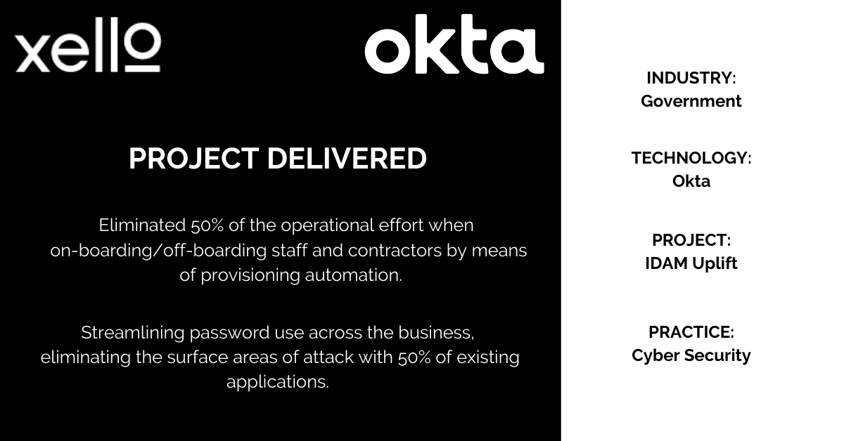 We love working with our key alliance partners Okta, Inc. to drive significant, tangible outcomes to our customers.