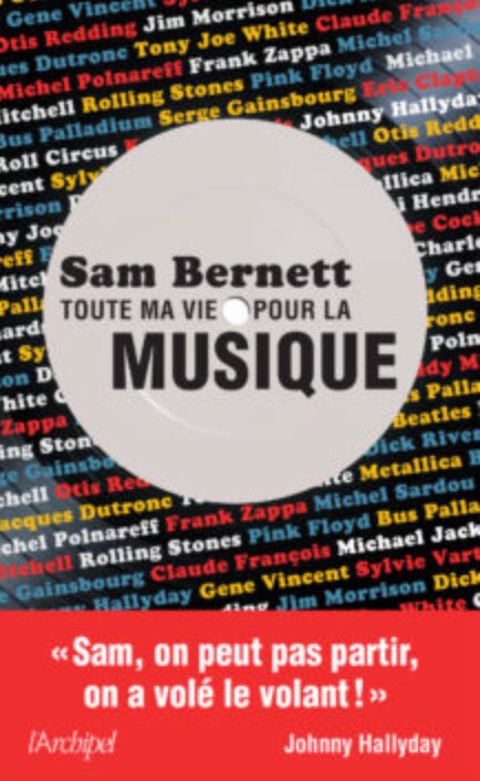 GeorgesLangRTL's tweet photo. Parution aujourd’hui jeudi 11 juin du livre écrit par #SamBernett aux Éditions de l’Archipel "Toute ma vie pour la Musique". De #JimMorrison à @JohnnySjh en passant par #GeneVincent #Eddy #Dick #LePrésidentRosko, Sam (ex-animateur à RTL) raconte ses souvenirs. À lire cet été ! https://t.co/y5rLIPAAw4
