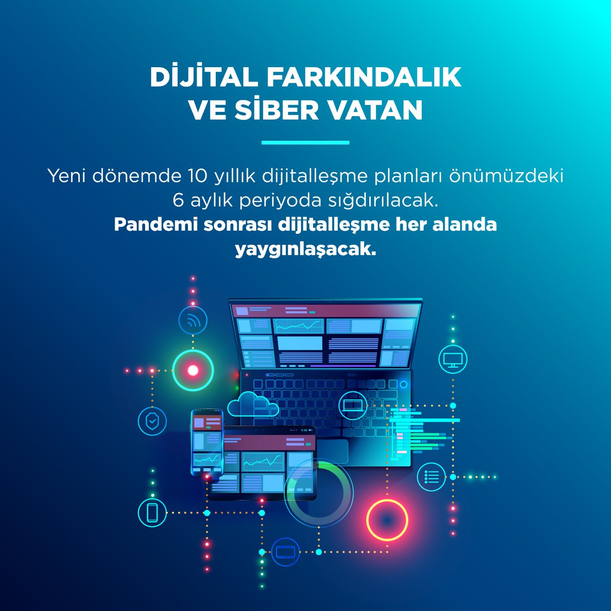 Ortak Değer ve Anlayışın Korunduğu, Hava, Deniz ve Karadaki Egemenlik Alanlarımıza İlave Olarak Çizilecek Yepyeni Bir Dijital Türkiye, Siber Vatan Profiline İhtiyacımız Bulunmaktadır.
#DijitalFarkindalik