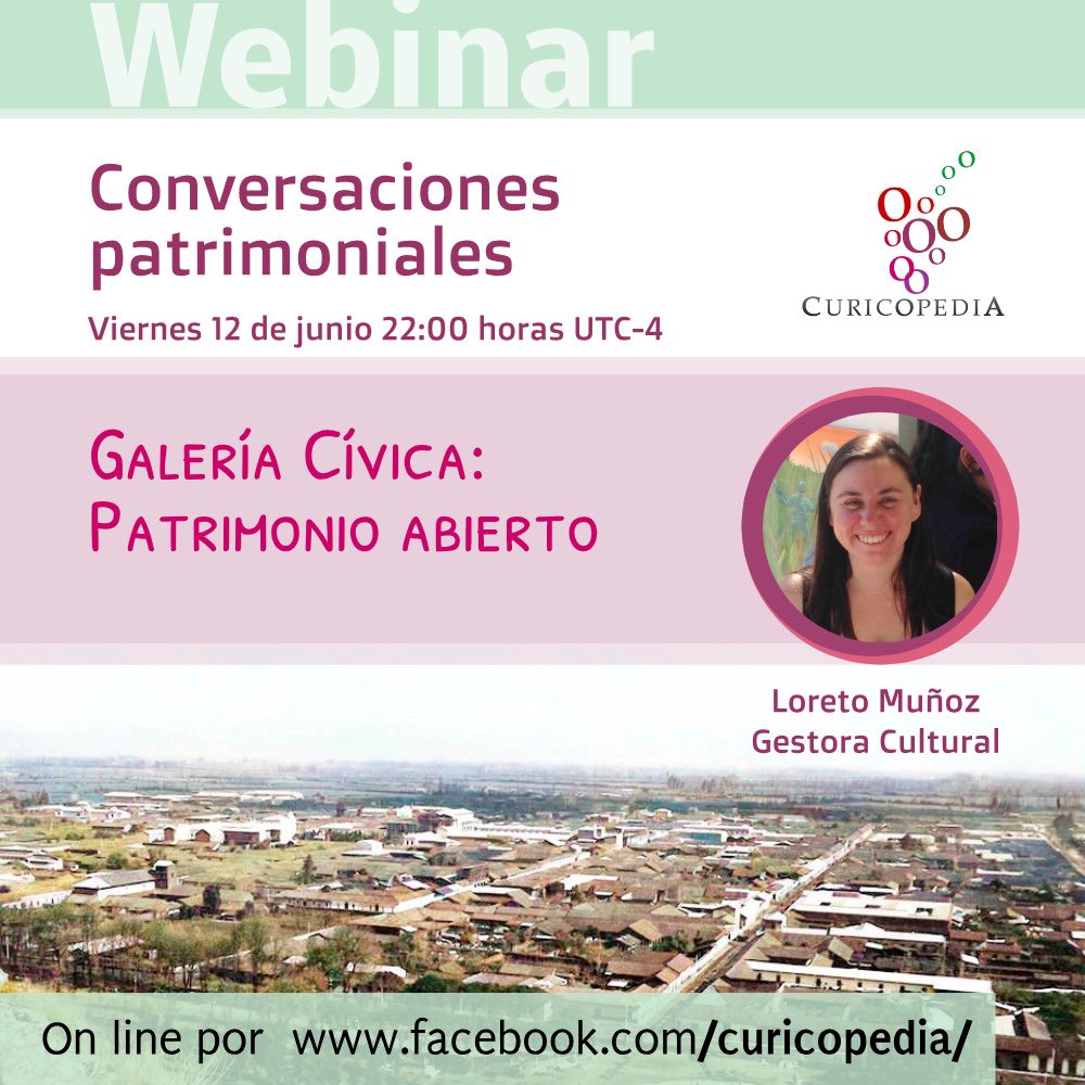 curicopedia's tweet photo. #Webinar
*Conversaciones patrimoniales*

En este episodio conversaremos con Loreto Muñoz, Trabajadora Social y Gestora Cultural, acerca del proyecto Galería Cívica.
 
Viernes 22:00 horas #curico 🍇 https://t.co/i3JiEhC6E9