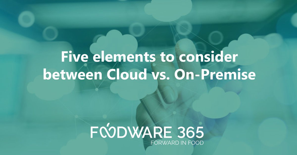 Foodware365's tweet photo. On-Prem or the Cloud? It’s important to consider the relevant factors to make a well-informed decision to either host your solution On-Premise or in the Cloud. https://t.co/qYyF9HXJHF #forwardinfood https://t.co/rjowIKX7UG