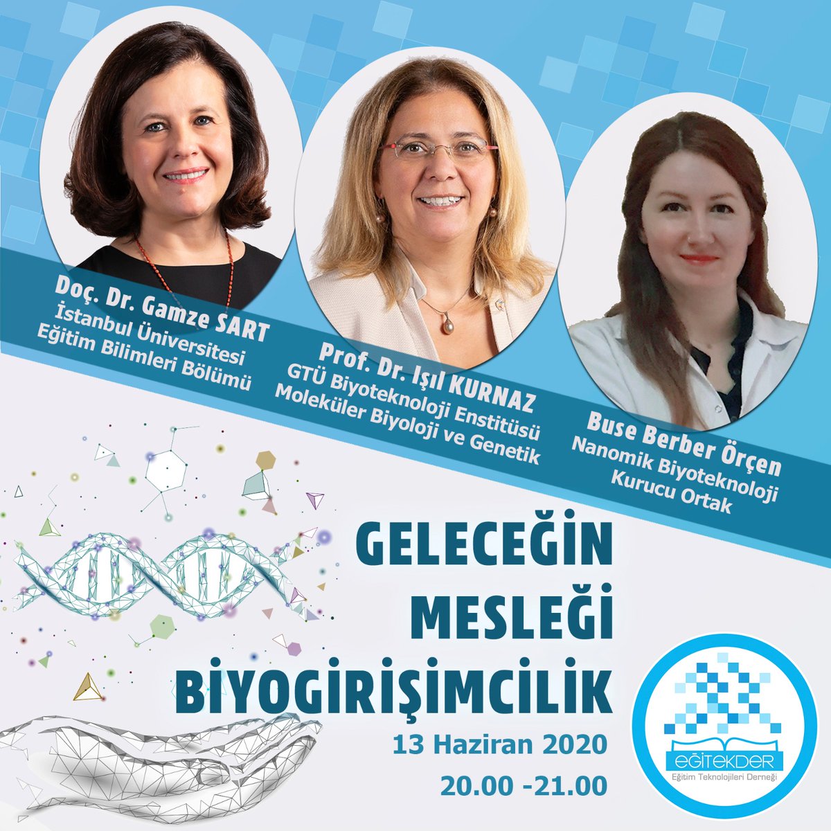egitekder's tweet photo. 13 Haziran Cumartesi 20.00’de pandemi döneminden sonra meslekler konusu ile ilgili gerçekleştirecek olan “Geleceğin Mesleği: Biyogirişimcilik” değerli panelistlerimiz @egitekder’in konuğu olacaklar; bu keyifli sohbete davetlisiniz. #egitekder Kayıt için : https://t.co/Yp5CqVuOn8 https://t.co/2aPTUppMRR