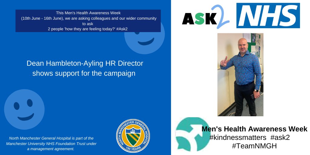 NorthMcrGH_NHS's tweet photo. This is our HR Director Dean, he's one of the key drivers behind our campaigns and he wanted to show support for #MensHealthWeek with the #ask2 initiative where we're encouraging you to ask two people how they're doing? #kindnessmatters @deanayling https://t.co/8i6v9ypHBV