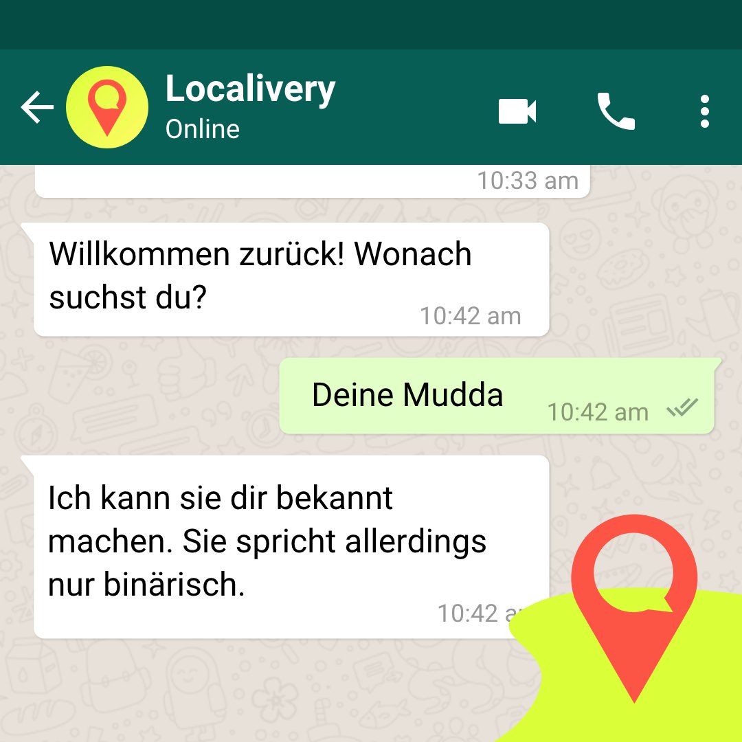 localivery's tweet photo. Aus dem Leben eines Chatbots⁠
#local #commerce #ecommerce #localivery #online #shop #messenger #order #supportyourlocals https://t.co/AOjQiC6Zc0
