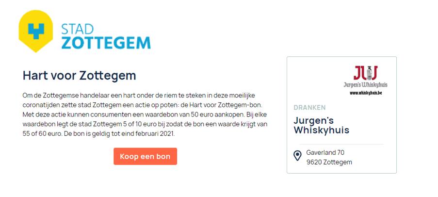 De stad Zottegem heeft om zijn handelaars te steunen nog enkele 'Hart voor Zottegem' waardebons (50 € + 5 € gratis) in de aanbieding. Het enige wat je hiervoor moet doen is naar de website shop.kivalo.be/zottegem/ gaan en Jurgen's Whiskyhuis selecteren.