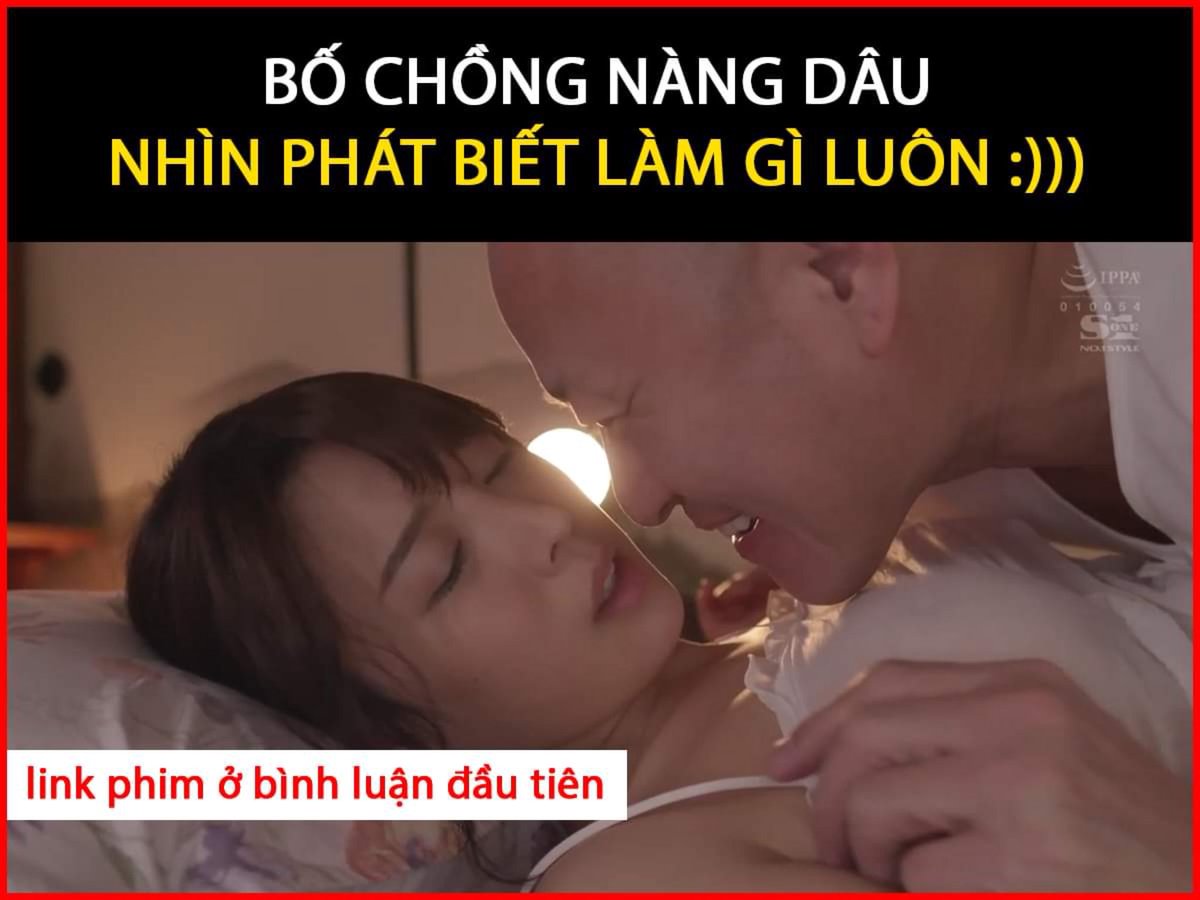 bốchồngnàngdâu - Twitter Hashtag | Sotwe