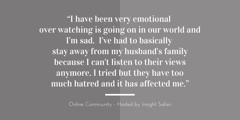 In our online community, we asked how people are feeling regarding the civil unrest that is going on around them. There are some pretty powerful and relatable quotes that we want to share. #onlinecommunity #marketresearch