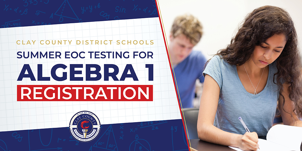 oneclayschools's tweet photo. The district will offer the Algebra 1 EOC exam to those students who wish to test. Passing this test is a graduation requirement and must be passed (or a concordant score achieved on an another state approved assessment). Click here to register: https://t.co/Ht7FxMkUBW https://t.co/qloB13dwbv