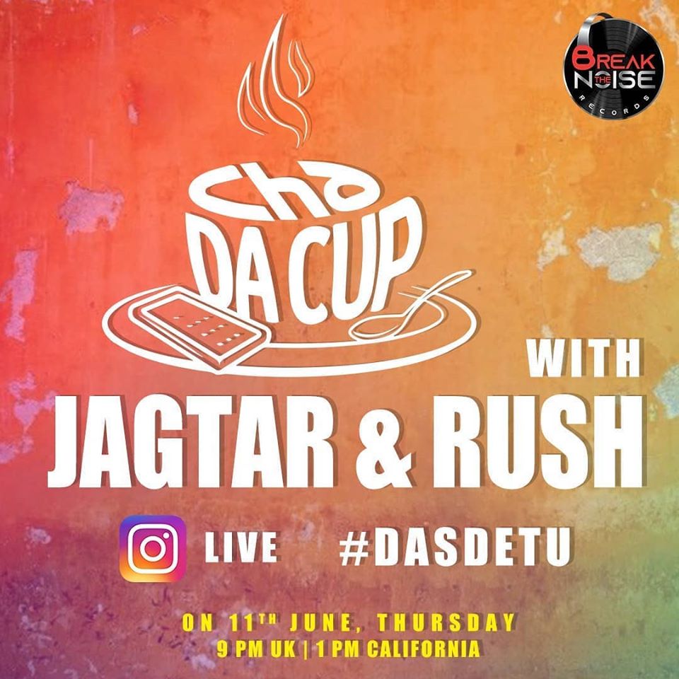 BreakTheNoiseR's tweet photo. Hope you all are ready for @JagtarDulai and @RushToor to spill some T! π€
Watch as our #DasDeTu boys catch up on cha this evening. β
#ChaDaCup #InstaLive #instagramtoday #CatchThemLive https://t.co/ZYoA6wAYdK