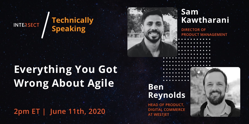 intersect_hq's tweet image. We're diving into all things #agile today with @SamKawtharani and Ben Reynolds from WestJet! 
Join us at 2pmET:
symbility.zoom.us/webinar/regist…
#technicallyspeaking #weareintersect