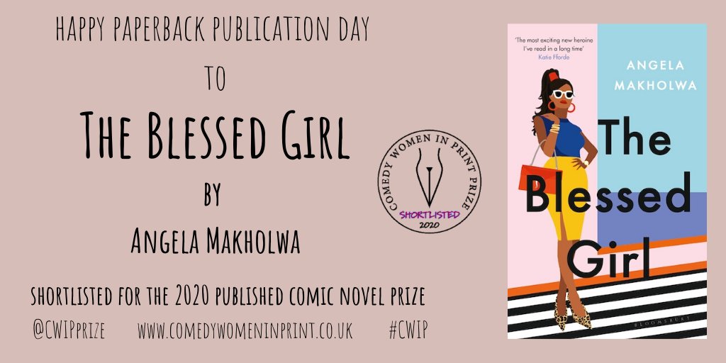 CWIPprize's tweet photo. Happy paperback publication day @AngelaMakholwa for The Blessed Girl out now in the UK: https://t.co/KLZo2rdT3c @BloomsburyBooks https://t.co/wZq5aos3a0