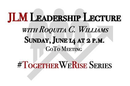 JLMemphis's tweet photo. JLM Members: Join us this Sunday, June 14, for a Virtual Leadership Lecture from Roquita C. Williams. We are proud to present this event as the first in our #TogetherWeRise series. Please visit the Training Calendar on the Member Website for more information. #JLMemphis https://t.co/8C1ydJTb8B
