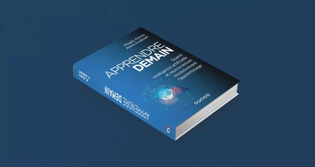 📖"Apprendre demain", un livre publié en septembre 2019 et co-écrit par une membre de notre Commission #IA : Alexia Audevart 👏

Quand #IntelligenceArtificielle et #neurosciences révolutionnent l'apprentissage : à lire! 👓apprendre-demain.fr