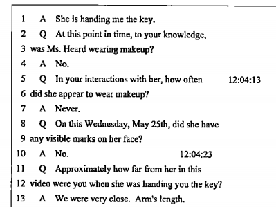 Several members of the staff at the Eastern Columbia Building where they lived, and a neighbour, also testified Amber had no injuries all week long until she went to get a RO. They also claim she asked them for "help" to give a statement to the media that they saw injuries.