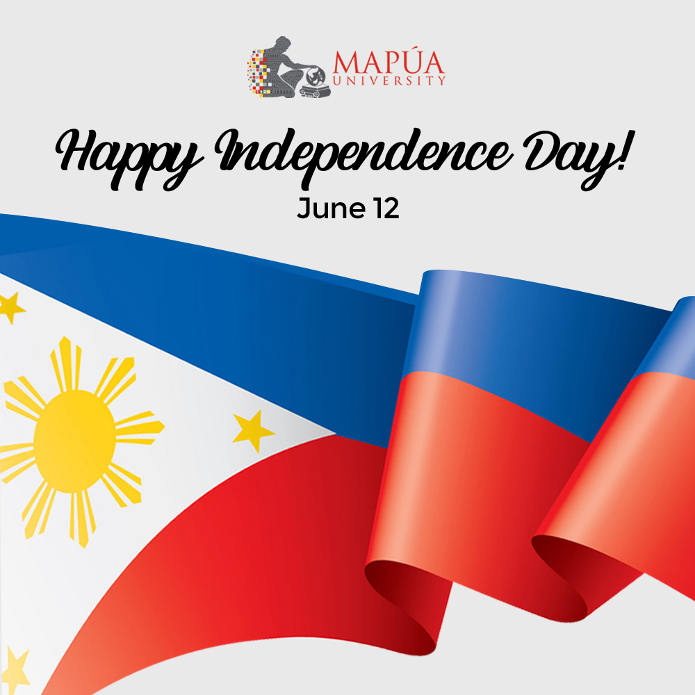 Mapua University Today Marks The 122nd Philippine Independence Day May You Have A Meaningful Celebration Of Our Freedom Mapuans Mabuhay T Co 7f9qgq603k