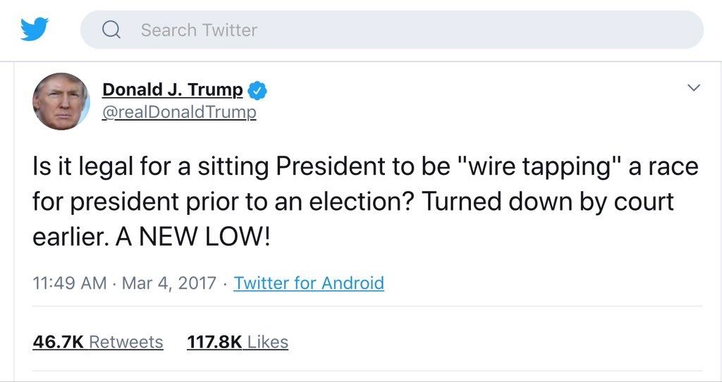 On March 4, 2017, Trump tweeted that Obama had wiretapped Trump Tower during the election.