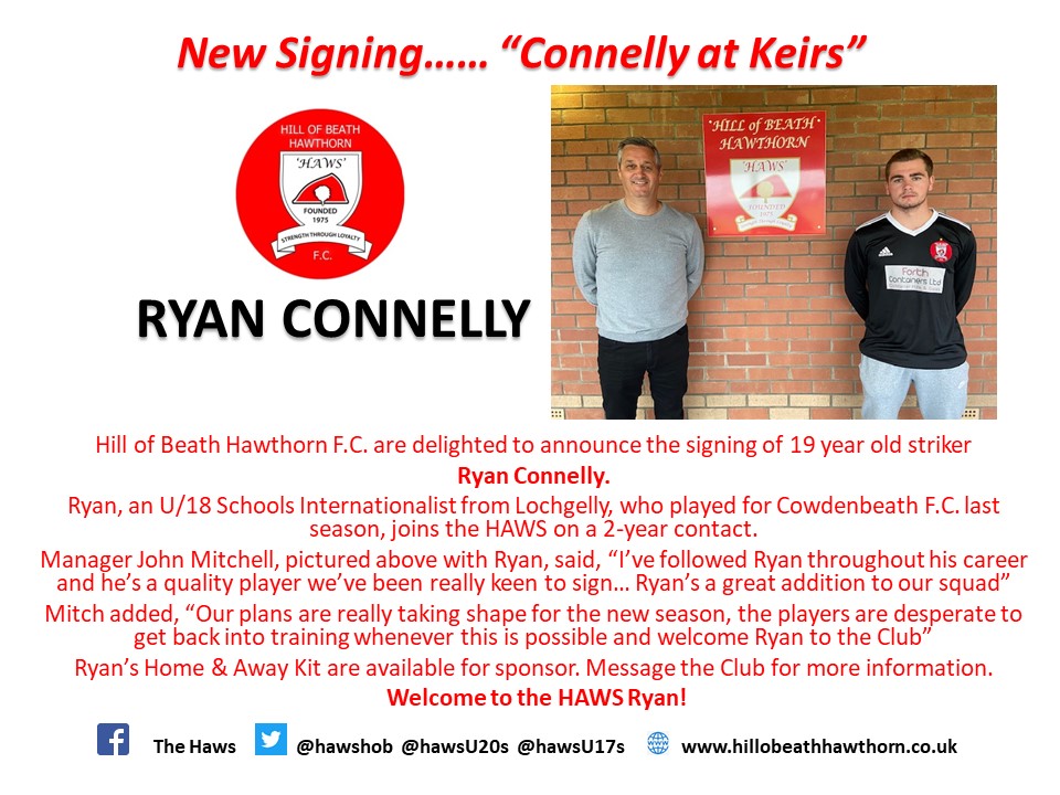 HAWS SIGNING NEWS... The club are delighted to announce the signing of striker Ryan Connelly <a href="/Ryanconnelly9/">Ryan Connelly</a> … more details below. Welcome to the HAWS Ryan 🔴⚪️🔴<a href="/hawshob/">Hill of Beath Hawthorn FC</a> <a href="/HawsU20s/">Hill of Beath U20’s</a> @HawsU17s #HAWS