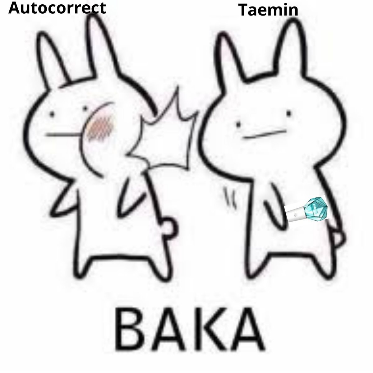 Taemin : types "shinee"Autocorrect : changes it to "shiny"